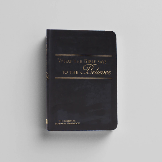 What the Bible Says to the Believer (Leatherette - Black)