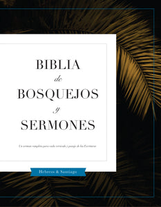 Biblia De Bosquejos Y Sermones: Hebreos & Santiago - Leadership Ministries Worldwide