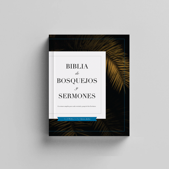 Biblia De Bosquejos Y Sermones: 1 Pedro – Judas