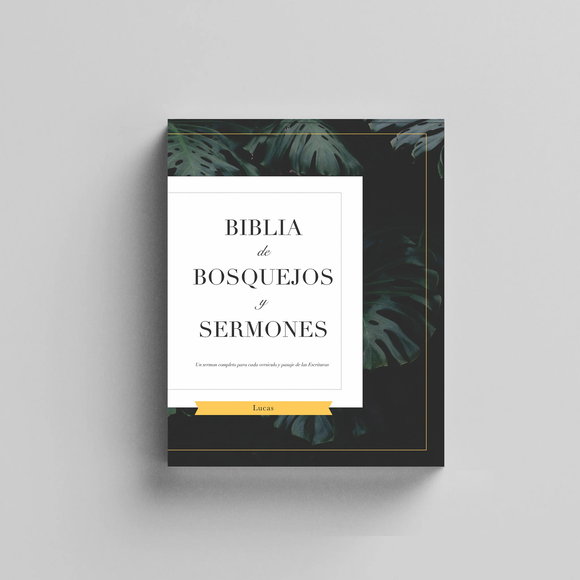 Biblia De Bosquejos Y Sermones: Lucas