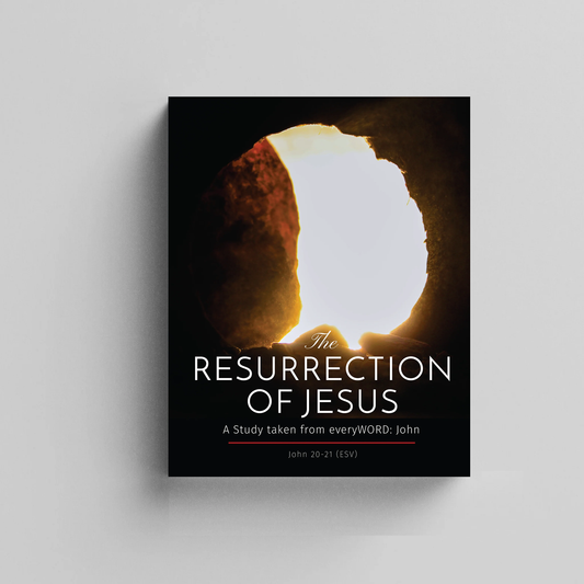 The Resurrection of Jesus: A Study of John 20 – 21