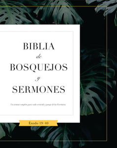 Biblia De Bosquejos Y Sermones: Éxodo 19-40 - Leadership Ministries Worldwide