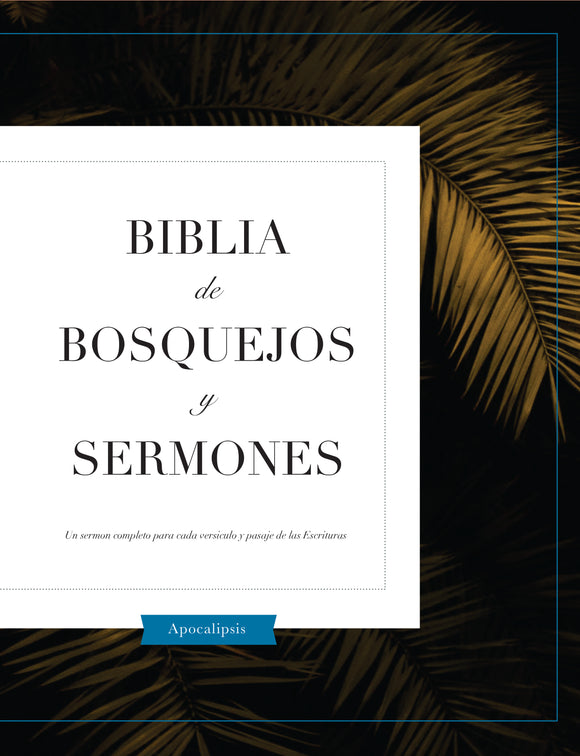 Biblia De Bosquejos Y Sermones: Apocalipses - Leadership Ministries Worldwide