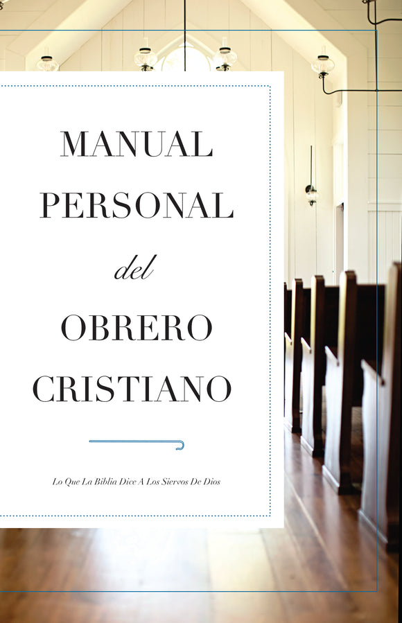 Manual Personal Del Obrero Cristiano - Leadership Ministries Worldwide