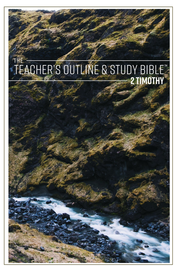 The Teacher's Outline & Study Bible: 2 Timothy - 2017 - Leadership Ministries Worldwide