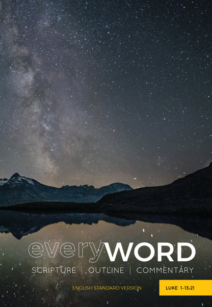everyWORD: Luke 1–13:21 - Leadership Ministries Worldwide