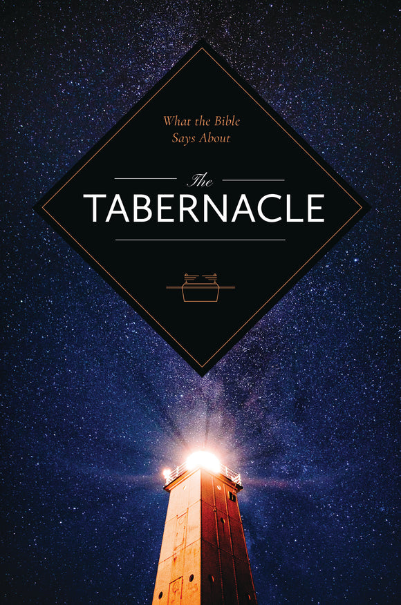 What the Bible Says About...The Tabernacle - Leadership Ministries Worldwide
